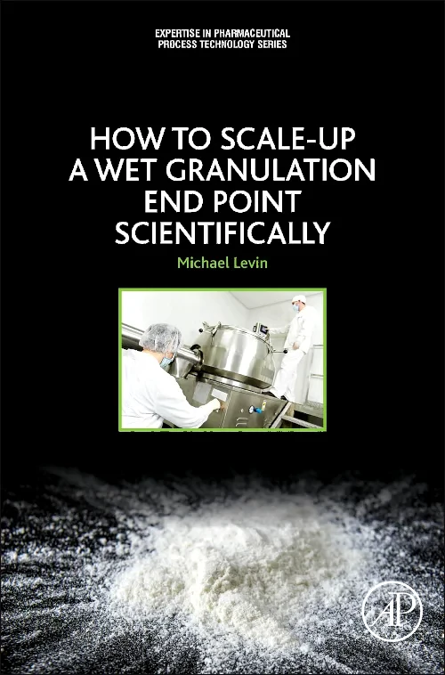 Coperta cărții "How to Scale-Up a Wet Granulation End Point Scientifically" de autor necunoscut