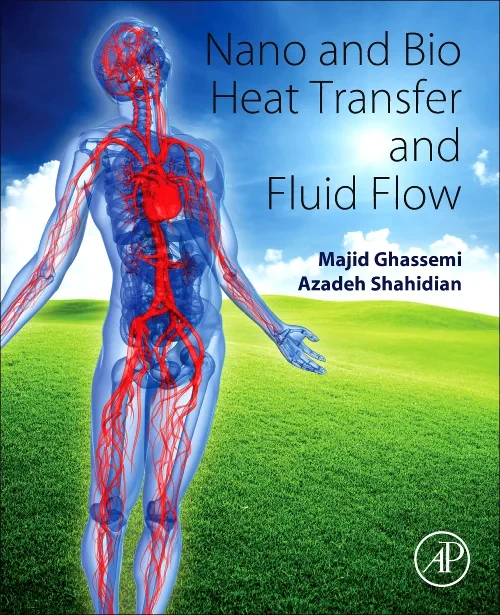 Coperta cărții "Nano and Bio Heat Transfer and Fluid Flow" de autor necunoscut