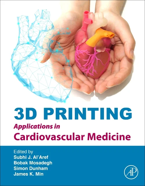 Coperta cărții "3D Printing Applications in Cardiovascular Medicine" de autor necunoscut