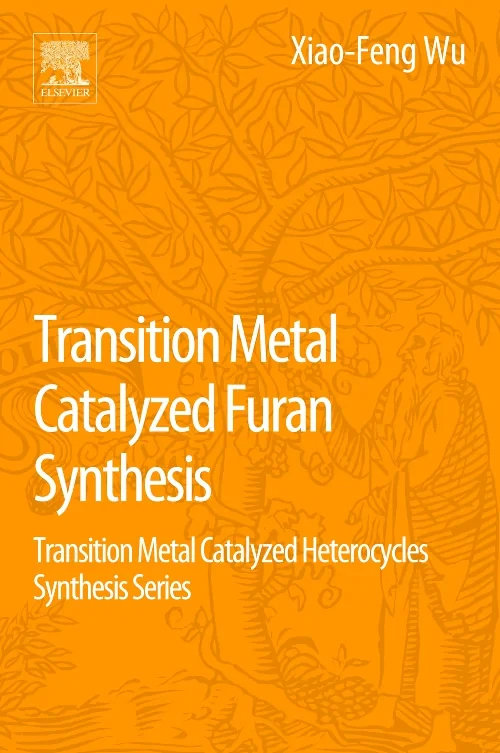 Coperta cărții "Transition Metal Catalyzed Furans Synthesis" de autor necunoscut
