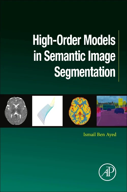 Coperta cărții "High-Order Models in Semantic Image Segmentation" de autor necunoscut