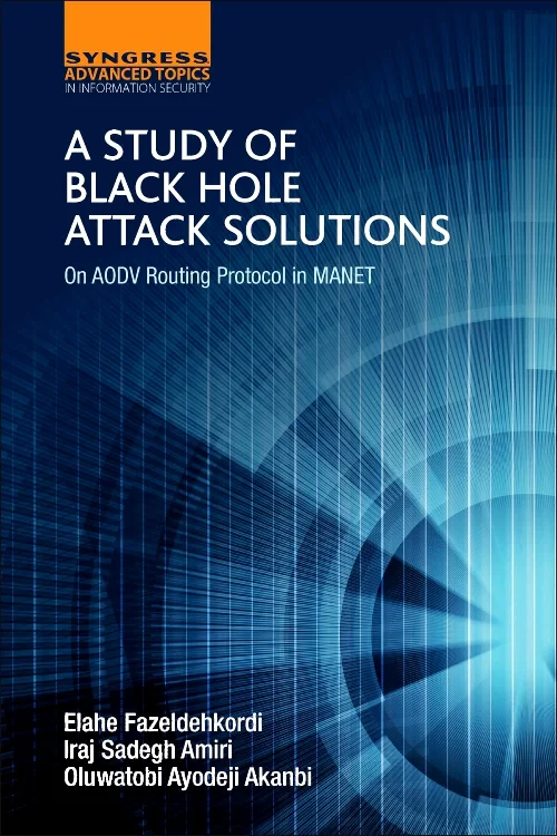 Coperta cărții "A Study of Black Hole Attack Solutions" de autor necunoscut