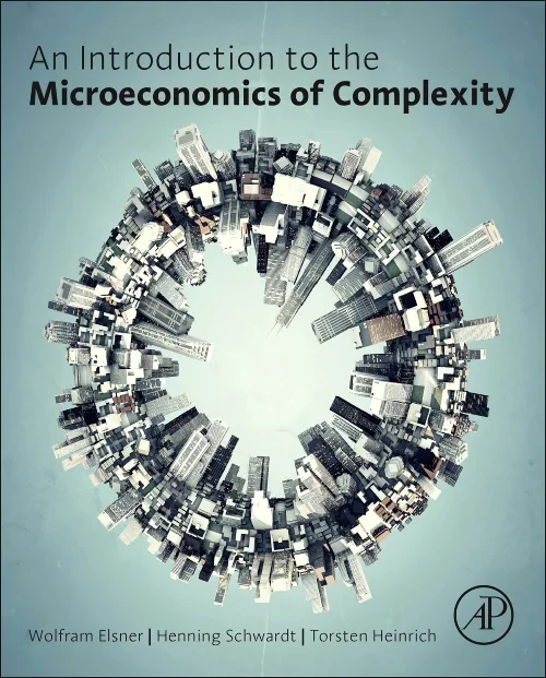 Coperta cărții "The Microeconomics of Complex Economies" de autor necunoscut