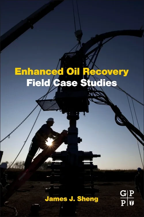 Coperta cărții "Enhanced Oil Recovery Field Case Studies" de autor necunoscut