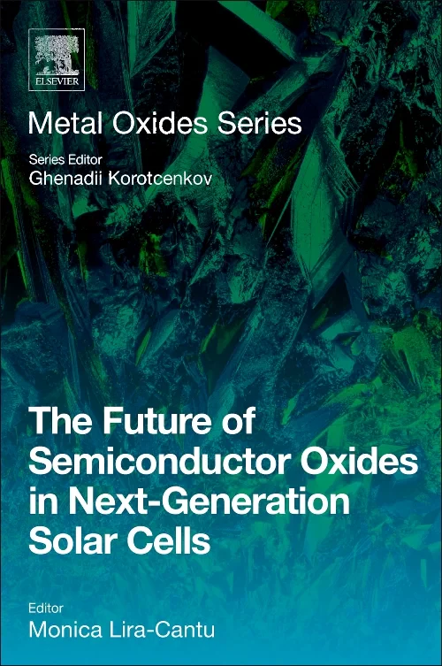 Coperta cărții "The Future of Semiconductor Oxides in Next-Generation Solar Cells" de autor necunoscut