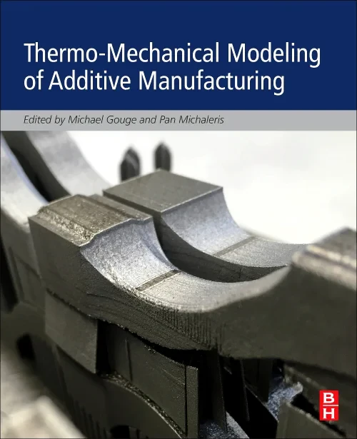 Coperta cărții "Thermo-Mechanical Modeling of Additive Manufacturing" de autor necunoscut