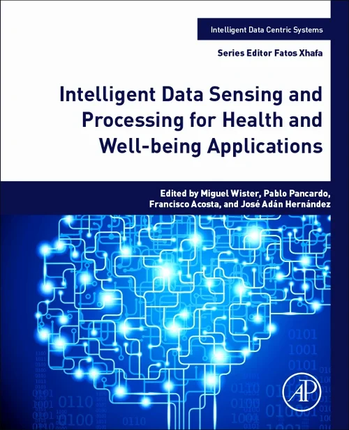 Coperta cărții "Intelligent Data Sensing and Processing for Health and Well-being Applications" de autor necunoscut