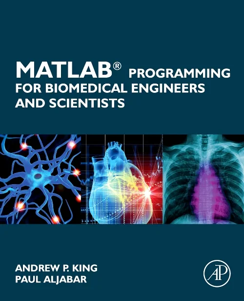 Coperta cărții "MATLAB Programming for Biomedical Engineers and Scientists" de autor necunoscut