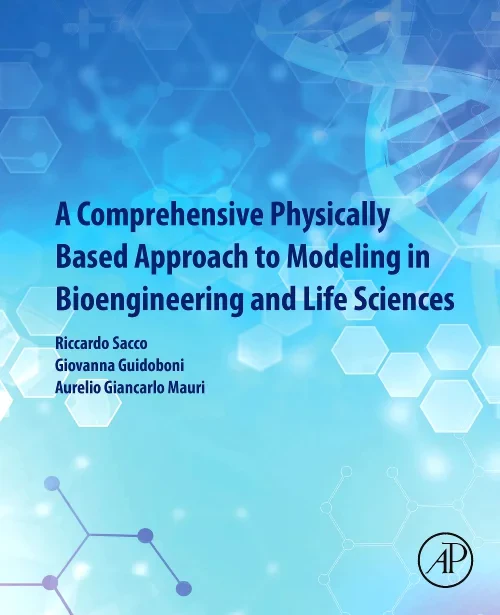 Coperta cărții "A Comprehensive Physically Based Approach to Modeling in Bioengineering and Life Sciences" de autor necunoscut