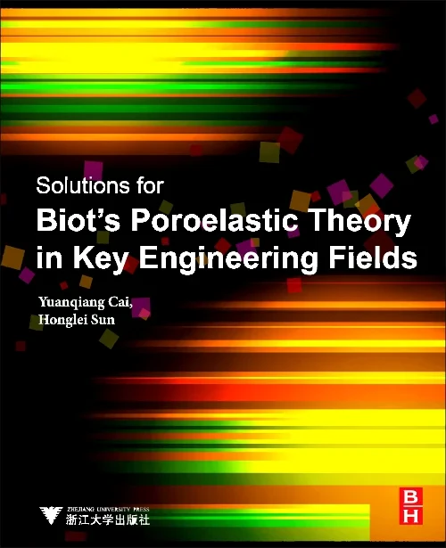 Coperta cărții "Solutions for Biot&#039;s Poroelastic Theory in Key Engineering Fields" de autor necunoscut