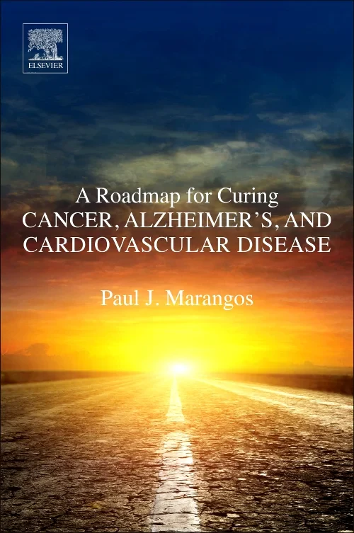Coperta cărții "A Roadmap for Curing Cancer, Alzheimer&#039;s, and Cardiovascular Disease" de autor necunoscut