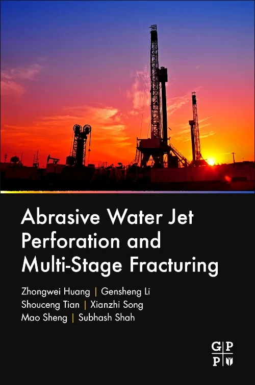 Coperta cărții "Abrasive Water Jet Perforation and Multi-Stage Fracturing" de autor necunoscut