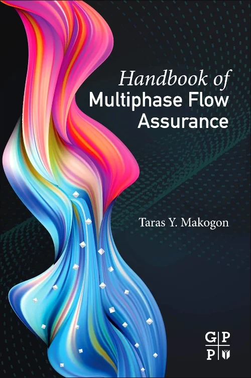 Coperta cărții "Handbook of Multiphase Flow Assurance" de autor necunoscut