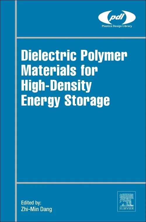 Coperta cărții "Dielectric Polymer Materials for High-Density Energy Storage" de autor necunoscut