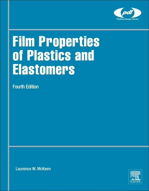 Coperta cărții "Film Properties of Plastics and Elastomers" de autor necunoscut