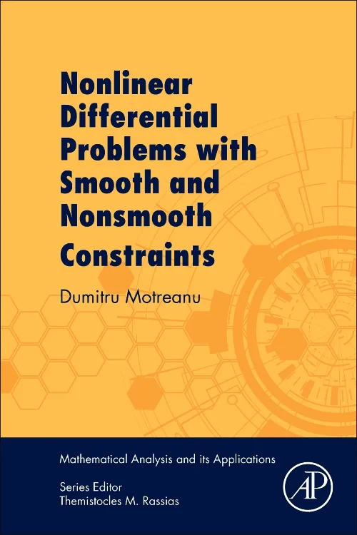 Coperta cărții "Nonlinear Differential Problems with Smooth and Nonsmooth Constraints" de autor necunoscut