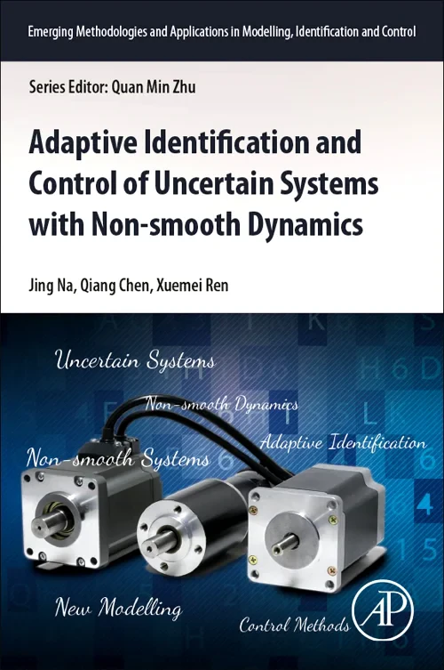 Coperta cărții "Adaptive Identification and Control of Uncertain Systems with Non-smooth Dynamics" de autor necunoscut