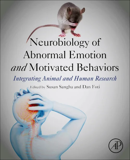 Coperta cărții "Neurobiology of Abnormal Emotion and Motivated Behaviors" de autor necunoscut