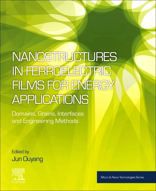 Coperta cărții "Nanostructures in Ferroelectric Films for Energy Applications" de autor necunoscut