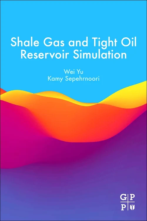 Coperta cărții "Shale Gas and Tight Oil Reservoir Simulation" de autor necunoscut