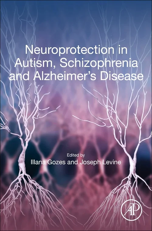 Coperta cărții "Neuroprotection in Autism, Schizophrenia and Alzheimer&#039;s disease" de autor necunoscut