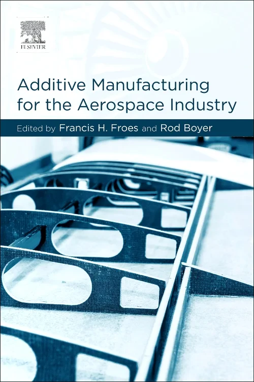 Coperta cărții "Additive Manufacturing for the Aerospace Industry" de autor necunoscut