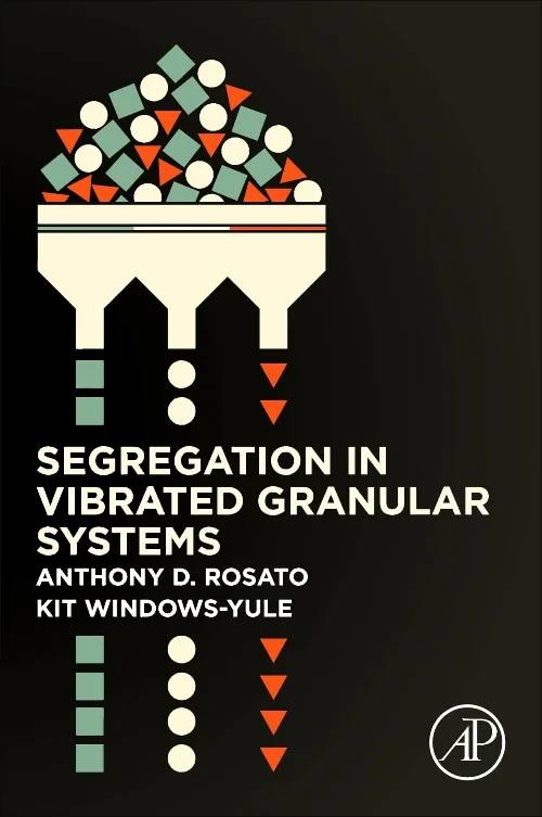 Coperta cărții "Segregation in Vibrated Granular Systems" de autor necunoscut