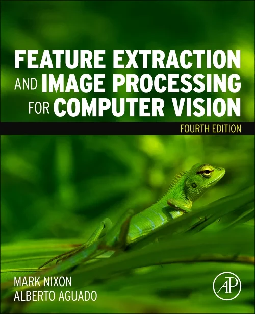 Coperta cărții "Feature Extraction and Image Processing for Computer Vision" de autor necunoscut