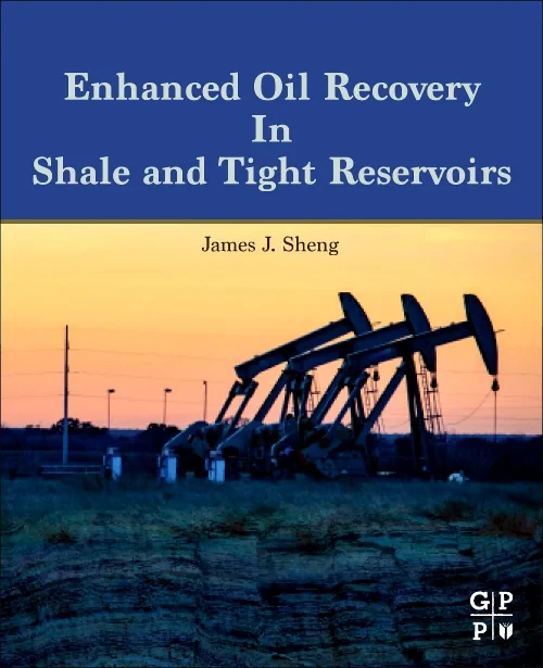 Coperta cărții "Enhanced Oil Recovery in Shale and Tight Reservoirs" de autor necunoscut