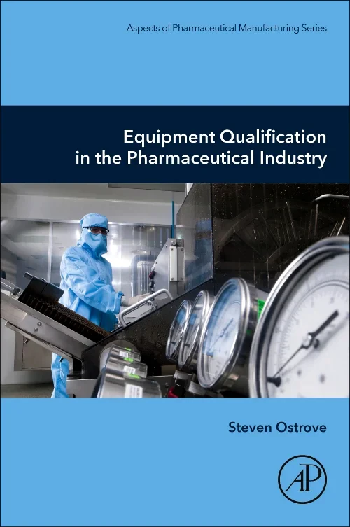 Coperta cărții "Equipment Qualification in the Pharmaceutical Industry" de autor necunoscut
