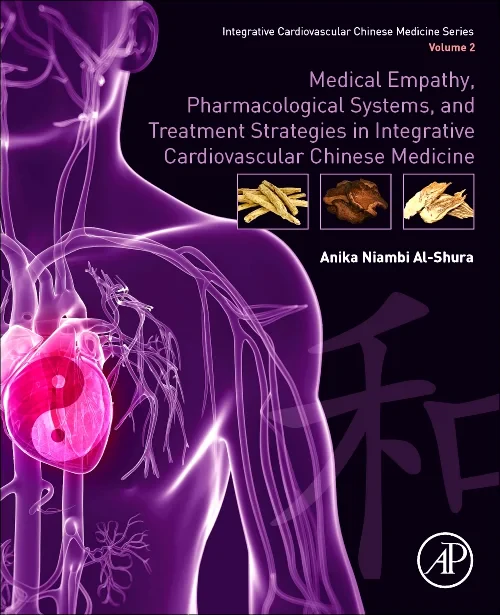 Coperta cărții "Medical Empathy, Pharmacological Systems, and Treatment Strategies in Integrative Cardiovascular Chinese Medicine" de autor necunoscut