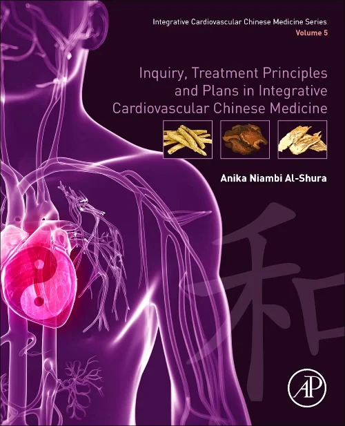 Coperta cărții "Inquiry, Treatment Principles, and Plans in Integrative Cardiovascular Chinese Medicine" de autor necunoscut
