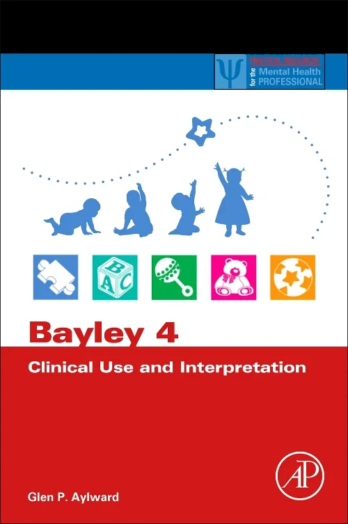 Coperta cărții "Bayley 4 Clinical Use and Interpretation" de autor necunoscut