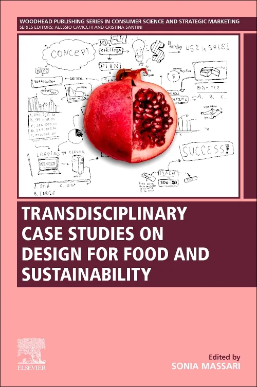 Coperta cărții "Transdisciplinary Case Studies on Design for Food and Sustainability" de autor necunoscut