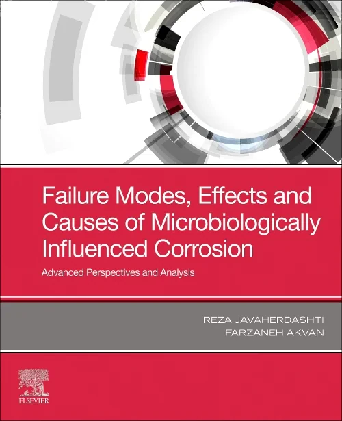Coperta cărții "Failure Modes, Effects and Causes of Microbiologically Influenced Corrosion" de autor necunoscut