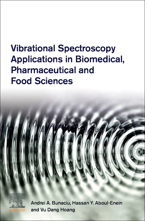 Coperta cărții "Vibrational Spectroscopy Applications in Biomedical, Pharmaceutical and Food Sciences" de autor necunoscut