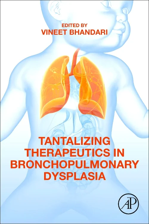 Coperta cărții "Tantalizing Therapeutics in Bronchopulmonary Dysplasia" de autor necunoscut