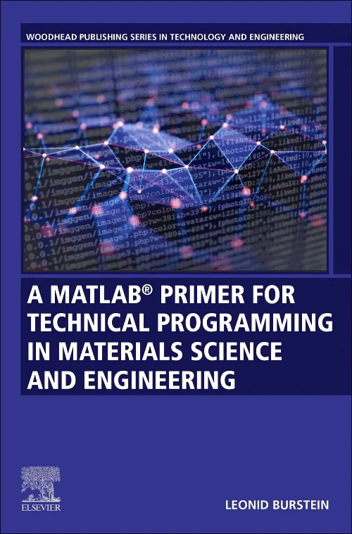 Coperta cărții "A MATLAB® Primer for Technical Programming for Materials Science and Engineering" de autor necunoscut