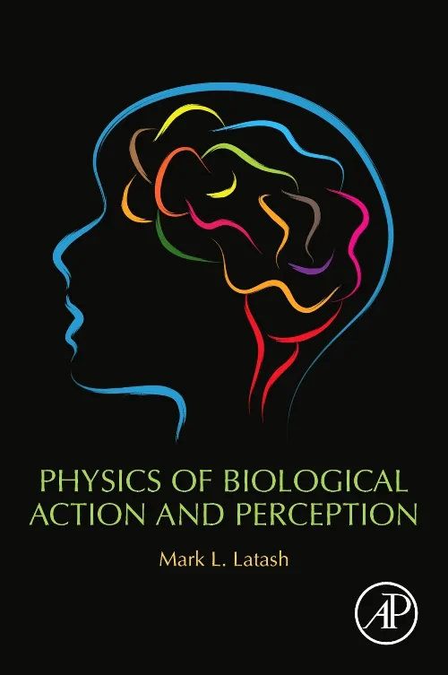 Coperta cărții "Physics of Biological Action and Perception" de autor necunoscut