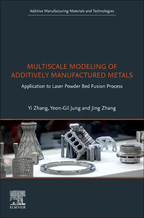 Coperta cărții "Multiscale Modeling of Additively Manufactured Metals" de autor necunoscut