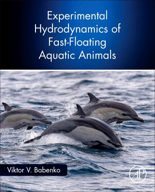 Coperta cărții "Experimental Hydrodynamics of Fast-Floating Aquatic Animals" de autor necunoscut