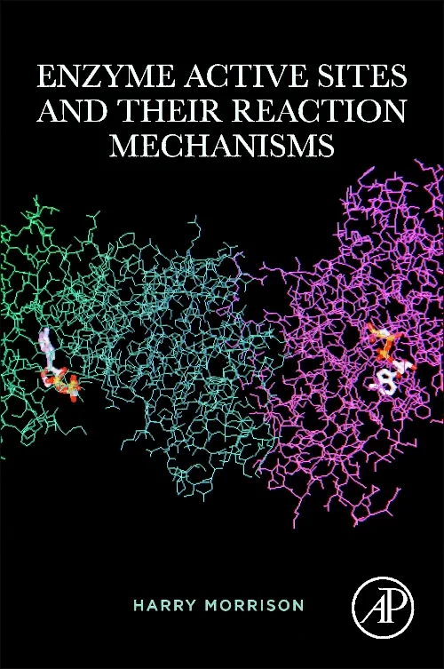 Coperta cărții "Enzyme Active Sites and their Reaction Mechanisms" de autor necunoscut