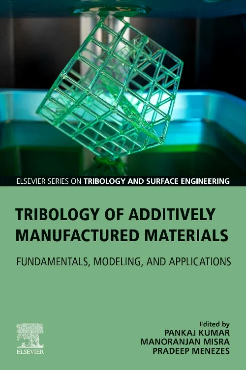 Coperta cărții "Tribology of Additively Manufactured Materials" de autor necunoscut