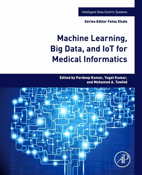 Coperta cărții "Machine Learning, Big Data, and IoT for Medical Informatics" de autor necunoscut