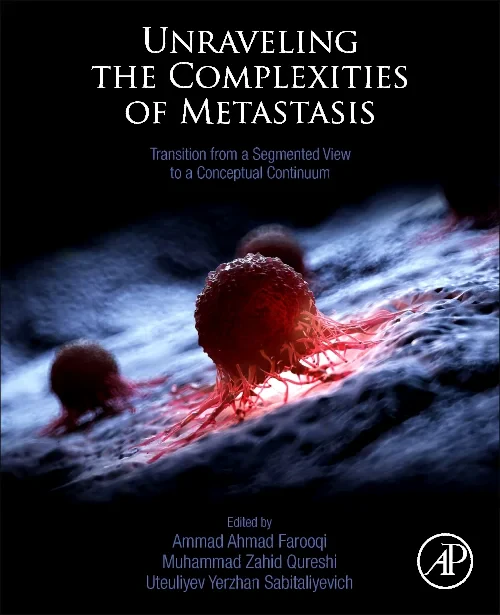 Coperta cărții "Unraveling the Complexities of Metastasis" de autor necunoscut