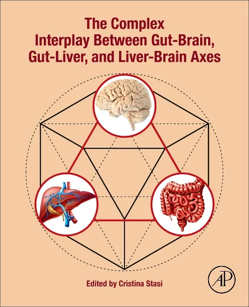 Coperta cărții "The Complex Interplay Between Gut-Brain, Gut-Liver, and Liver-Brain Axes" de autor necunoscut