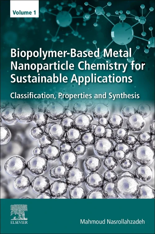 Coperta cărții "Biopolymer-Based Metal Nanoparticle Chemistry for Sustainable Applications" de autor necunoscut