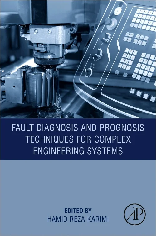 Coperta cărții "Fault Diagnosis and Prognosis Techniques for Complex Engineering Systems" de autor necunoscut