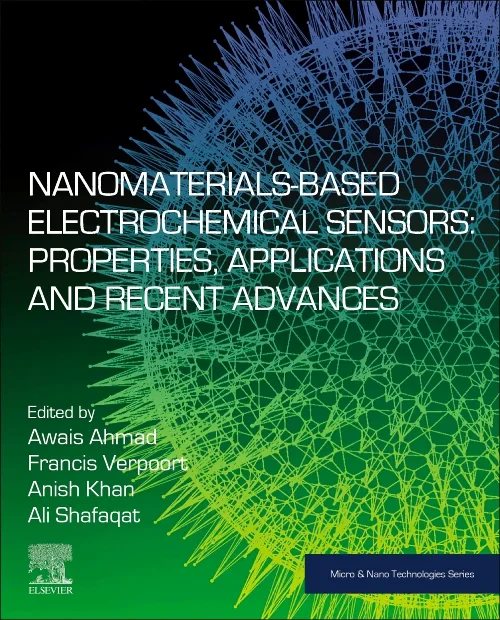 Coperta cărții "Nanomaterials-Based Electrochemical Sensors: Properties, Applications, and Recent Advances" de autor necunoscut