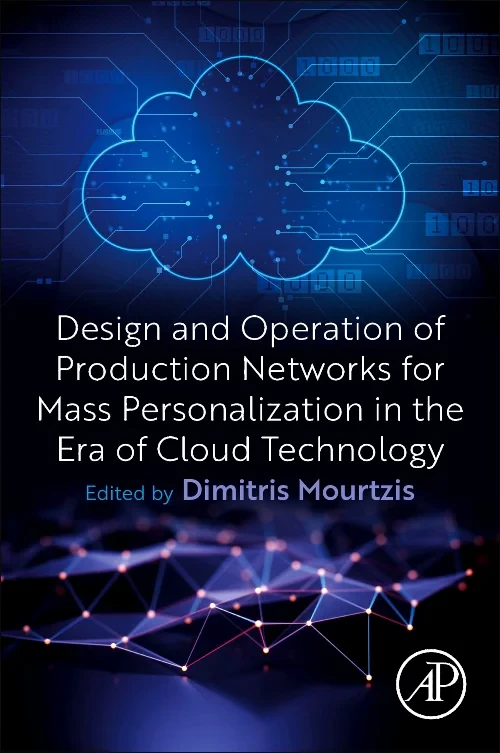 Coperta cărții "Design and Operation of Production Networks for Mass Personalization in the Era of Cloud Technology" de autor necunoscut